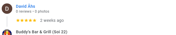 Another 5-Star review of Buddy’s Bar & Grill Soi 22 Bangkok February 2025