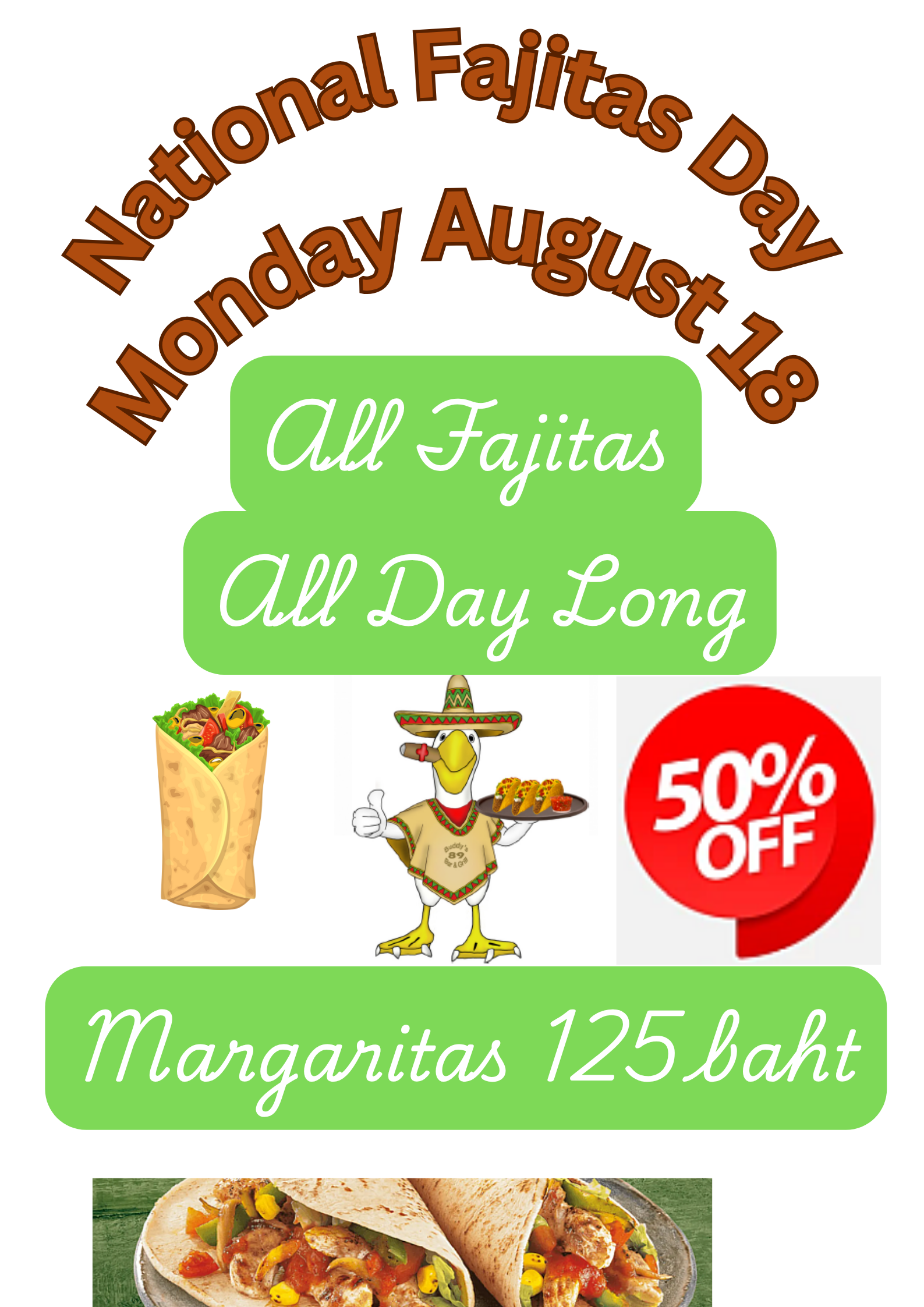 🌮🎉 **National Fajita Day at All Buddy’s Bars!** 🎉🌮 📅 **Monday August 18** – Celebrate all **day & night** with sizzling **Fajitas** and icy **Margaritas**! 🍹