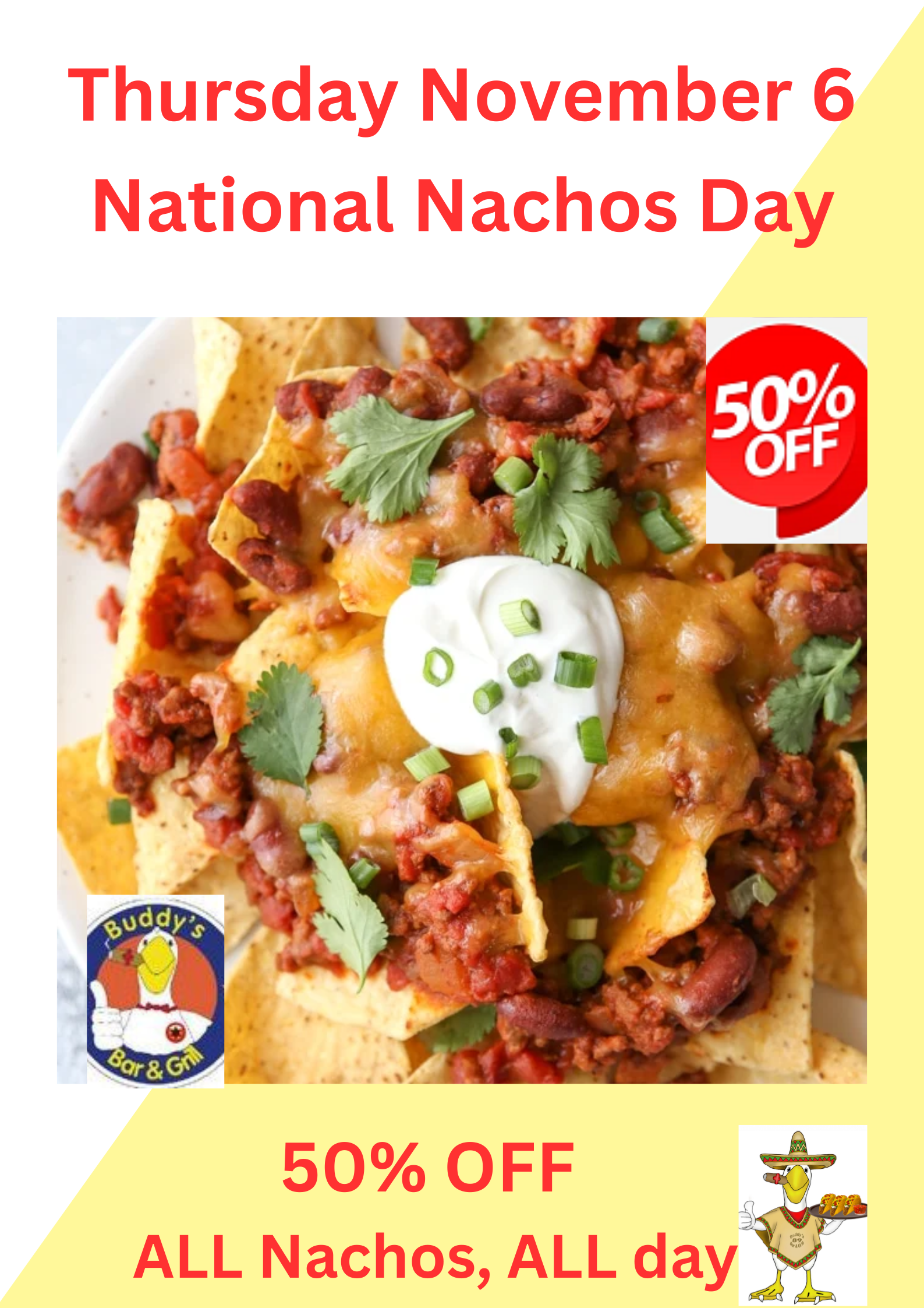 🔥 Thursday, November 6 – National Nachos Day! 🔥 50% OFF all Nachos — all day, all bars! 🧀🌶️