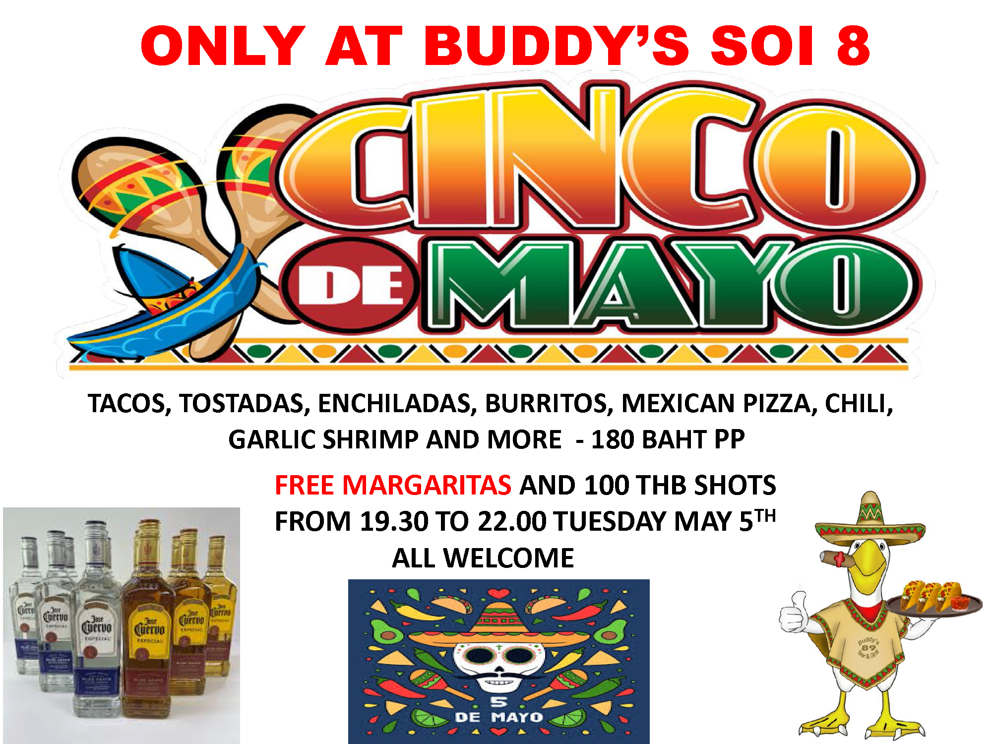 🌮🎉 **ONLY AT BUDDY’S SOI 8 – CINCO DE MAYO PARTY!** 🇲🇽🍹 Get ready for a fiesta packed with delicious Mexican favorites for just **180 THB per person**! 🌯🔥