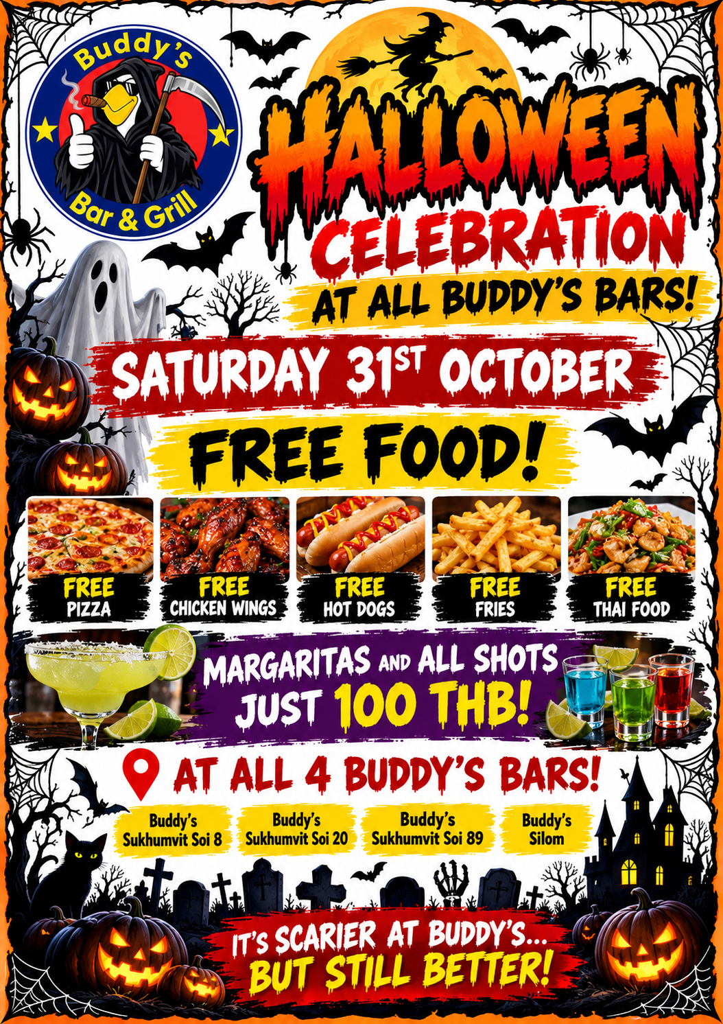 Buddy’s Halloween Bar & Grill Celebration 🎃👻 BOO! HALLOWEEN IS COMING TO BUDDY’S! 💀🦇 On Saturday 31st October, all four Buddy’s Bars. 🍕 FREE PIZZA! 🍗 FREE CHICKEN WINGS! 🌭 FREE HOT DOGS! 🍟 FREE FRIES! 🌶️ FREE THAI FOOD!